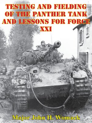 cover image of Testing and Fielding of the Panther Tank and Lessons for Force XXI